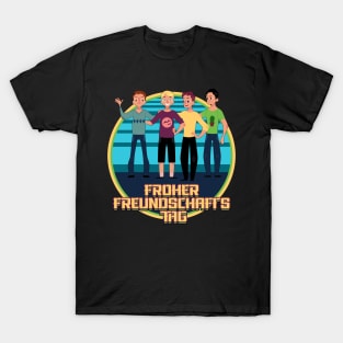 froher freundschafts tag T-Shirt